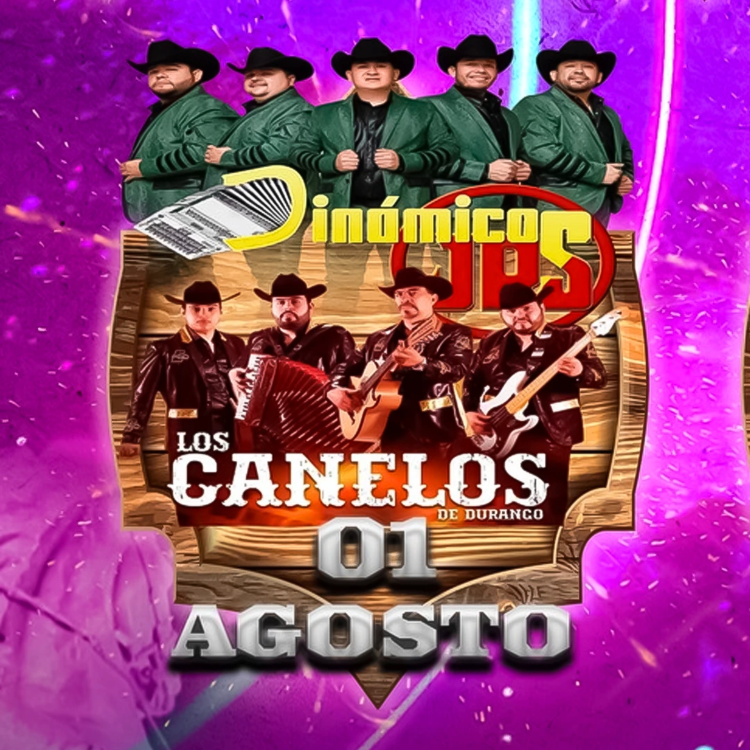 boletos Dinamicos J y Los canelosas Palenque Durango 2025